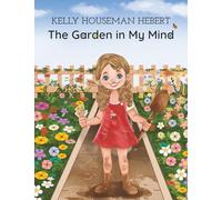 The Garden in my Mind