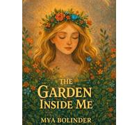 The Garden Inside Me