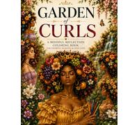 The Garden of Curls: A Mindful Reflection colouring book.
