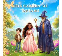 The Garden Of Dreams: 1