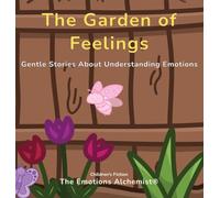 THE GARDEN OF FEELINGS: 1