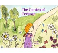 The Garden of Feelings: How Flowers Help Us Understand Our Emotions