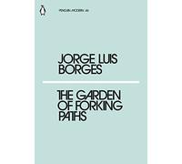 Jorge Luis Borges – The Garden of Forking Paths