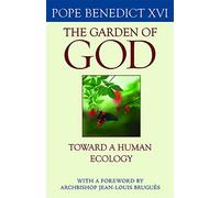The Garden of God: Toward a Human Ecology