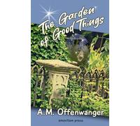 The Garden of Good Things
