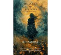 The Garden Of Her Scars