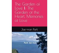 The Garden of Love Ⅰ: The Garden of the Heart, Memories of Love