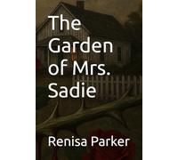 The Garden of Mrs. Sadie