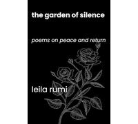 The Garden of Silence: Poems on Peace and Return