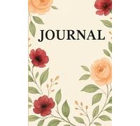 The Garden of Thoughts: Floral Journal for Everyday Writing