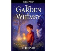 The Garden Of Whimsy