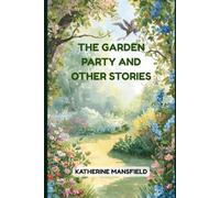 The Garden Party and Other Stories