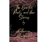 The Garden Party and Other Stories