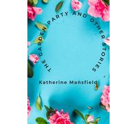 The Garden Party and Other Stories