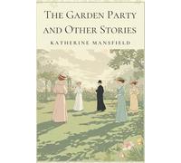 The Garden Party and Other Stories