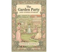 The Garden Party and Other Stories