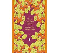 The Garden Party: Katherine Mansfield