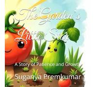 The Garden’s Little Star: A Story of Patience and Growth