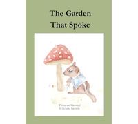 The Garden That Spoke