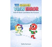 The Garden View Error: Rule #1 (Never Look Below the Funzone) A "Dandy's_World" Kids Books