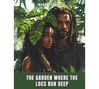 The Garden Where the Locs Run Deep