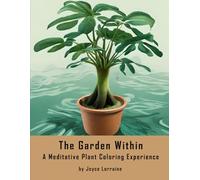 The Garden Within: A Meditative Plant Coloring Experience