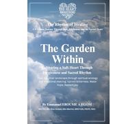 The Garden Within: Spiritual Ecology and the Cultivation of Inner Coherence