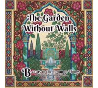 The Garden Without Walls