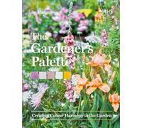 The Gardener’s Palette: Creating Colour Harmony in the Garden