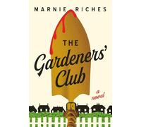 The Gardeners' Club: A Novel