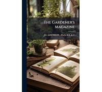 The Gardener's Magazine