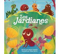 The Gardenians / Los Jardianes: A Story of Bugs and Belonging