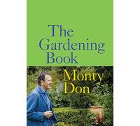 The Gardening Book by Don, Monty