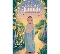 The Gardens of Jannah: 7