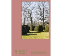 The Gardens of La Gara: An 18th-Century Estate in Geneva with gardens designed by Erik Dhont and a labyrinth by Markus Raetz