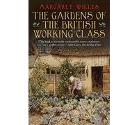 The Gardens of the British Working Class