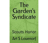 The Garden's Syndicate: Scouts Honor: 1