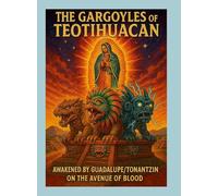 The Gargoyles of Teotihuacan