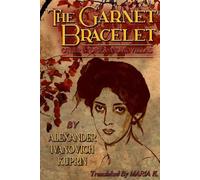 The Garnet Bracelet, other stories and novellas (Tascabile)