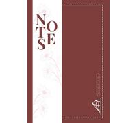 The Garnet Notebook: An Elegant College-Ruled Journal for Notes, Dreams, and Daily Reflections