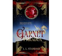 The Garnet Paradox: A Companion Novel. Begin here, or with The Emerald Guardian. Choose your path.
