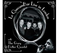 The Gary Potter Quartet - Le QuecumBar Live in London with The Gary Potter Quartet - Gypsy Swing/Jazz