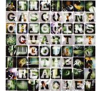 The Gascoyne / O'Higgins Quartet - Got The Real Note