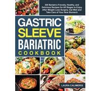 The Gastric Sleeve Bariatric Cookbook (Tascabile)