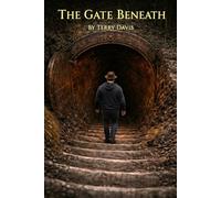 The Gate Beneath: A Folk Horror Novel