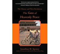 Jonathan D. Spence The Gate of Heavenly Peace (Tascabile)