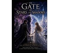 The Gate Of Stars and of Shadows