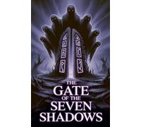 The Gate of the Seven Shadows