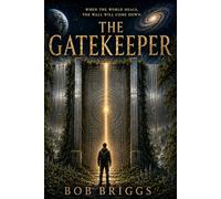 The Gatekeeper: When the world heals the wall will come down