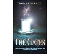 The Gates: Comprendere la realtà umana non è mai stato così semplice